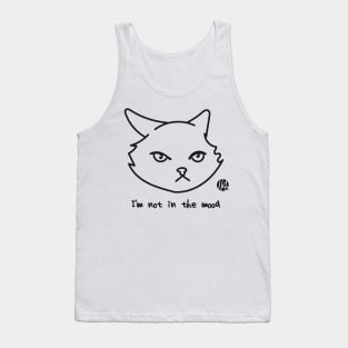 not in the mood cat Tank Top